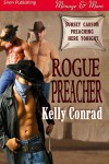 Rogue Preacher (Siren Publishing Menage and More Manlove) - Kelly Conrad