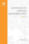 Advances in Applied Microbiology, Volume 12 - David Perlman