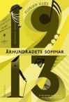 Århundradets sommar - Karin Andrae, Florian Illies