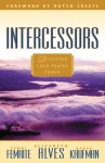 Intercessors - Discover Your Prayer Power - Elizabeth Alves, Karen Kaufman, Barbara Femrite, Beth Alves, Tommi Femrite