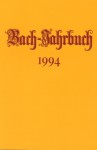 Bach-Jahrbuch 1994 - Hans-Joachim Schulze, Christoph Wolff