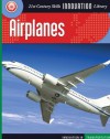 Airplanes (21st Century Skills Innovation Library: Innovation in Transportation) - Nancy Robinson Masters