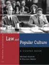 Law and Popular Culture: A Course Book (Politics, Media, and Popular Culture) - Michael Asimow