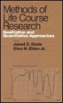 Methods of Life Course Research: Qualitative and Quantitative Approaches - Janet Z. Giele