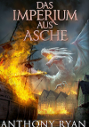 Das Imperium aus Asche - Anthony Ryan