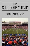 The Bills Are Due - Rob Thompson