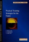 Practical Training Strategies For The Future - Sue Brelade, Chris Harman