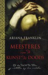 Meesteres van de kunst des doods - Ariana Franklin, Erica van Rijsewijk