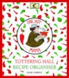 Tottering-By-Gently: Tottering Hall Recipe Organiser - Annie Tempest