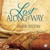 Lost Along the Way - Marie Sexton, Jeff Gelder