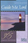 Guide Me, Lord: 365 Timeless Devotions from Portals of Prayer - Erik J. Rottmann