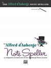 Alfred D'Auberge Piano Course Note Speller, Bk 2 - Alfred D'Auberge