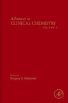 Advances in Clinical Chemistry, Volume 51 - Gregory S. Makowski