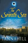 The Seventh Son: A Unique Portrait of Richard III - Reay Tannahill