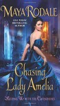 Chasing Lady Amelia: Keeping Up with the Cavendishes - Maya Rodale