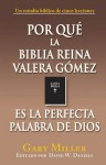 Por Qué La Biblia Reina Valera Gómez Es La Perfecta Palabra de Dios - Gary Miller