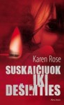 Suskaičiuok iki dešimties - Karen Rose, Diana Kukainytė