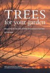 Trees for your garden: Discovering The very best of British Ornamental and Fruit Trees - Nick Dunn