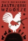 Jastrzębie wzgórze - Piotr Bednarski