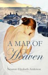 A Map of Heaven - Suzanne Elizabeth Anderson