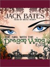 The Girl with the Dragon Wing Eyes - Jack Bates