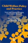 Child Welfare Policy And Practice: Issues And Lessons Emerging From Current Research - Dorota Iwaniec