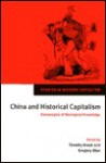 China and Historical Capitalism: Genealogies of Sinological Knowledge - Timothy Brook