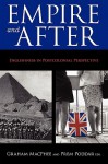 Empire and After: Englishness in Postcolonial Perspective. Edited by Graham MacPhee and Prem Poddar - Graham Macphee, Prem Poddar