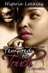 Tempted to Touch - Nigeria Lockley