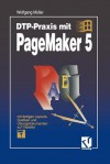 DTP-Praxis mit PageMaker 5 - Wolfgang Müller