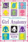 Girl Anatomy - Rebecca Bloom
