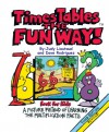 Times Tables the Fun Way Book for Kids: A Picture and Story Method of Learning Multiplication - Judy Liautaud, Dave Rodriguez, Val Chadwick Bagley