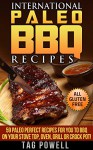 INTERNATIONAL PALEO BBQ RECIPES: 59 Paleo Perfect Recipes For You To BBQ On Your Stove Top, Oven, Crock Pot or Grill, All Paleo Perfect, Gluten-Free, Low ... (International Paleo Recipes Book 4) - Tag Powell, Chef Cutting