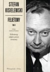 Felietony. Tom 4. Felietony zdjęte przez cenzurę - Stefan Kisielewski