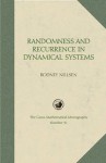 Randomness and Recurrence in Dynamical Systems: A Real Analysis Approach - Rodney Nillsen