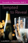 Surrender to Temptation Part V: Tempted to Reveal - Lauren Jameson