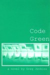 Code Green - Greg Jenkins