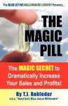 The Magic Pill - T.J. Rohleder