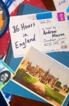 86 Hours in England - Andrew Mason