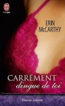 Carrément dingue de toi - Erin McCarthy