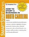 How To Start A Business In North Carolina (Smartstart Series) - Entrepreneur Press