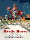 Mystic Horse - Paul Goble