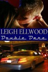 Double Dare (Dareville, #2.5) - Leigh Ellwood