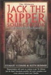 The Ultimate Jack the Ripper Sourcebook - Stewart Evans, Keith Skinner