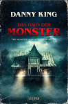 Das Haus der Monster: Gruselroman - Heike Schrapper, Danny King