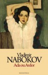 Ada, ou Ardor - Vladimir Nabokov