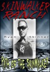 Skinwalker Ranch: Path of the Skinwalker - Ryan Skinner