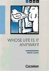 Tags, Whose Life Is It Anyway? - Brian Clark, Albert-Reiner Glaap