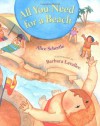 All You Need for a Beach - Alice Schertle, Barbara Lavallee