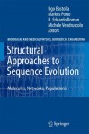 Structural Approaches to Sequence Evolution: Molecules, Networks, Populations - Ugo Bastolla, Ugo Bastolla